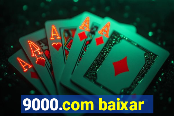 9000.com baixar